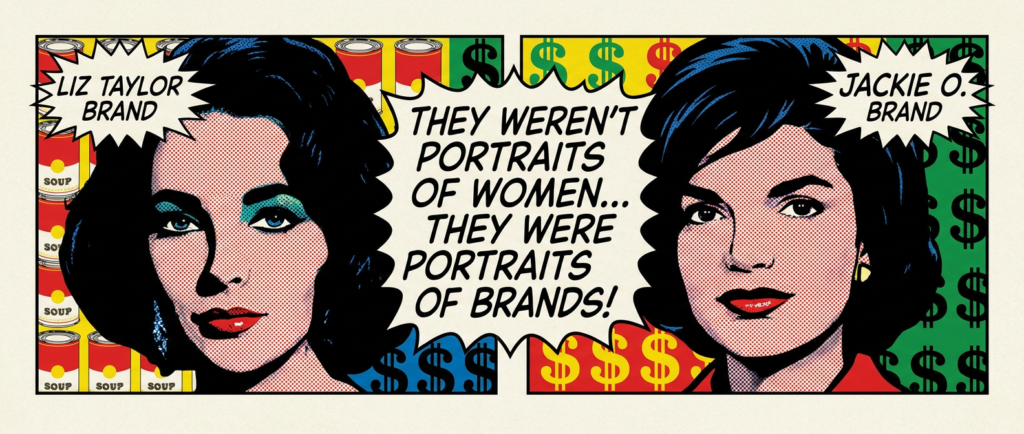 Beyond the Soup Can: Branding or Portraits